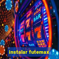 instalar futemax